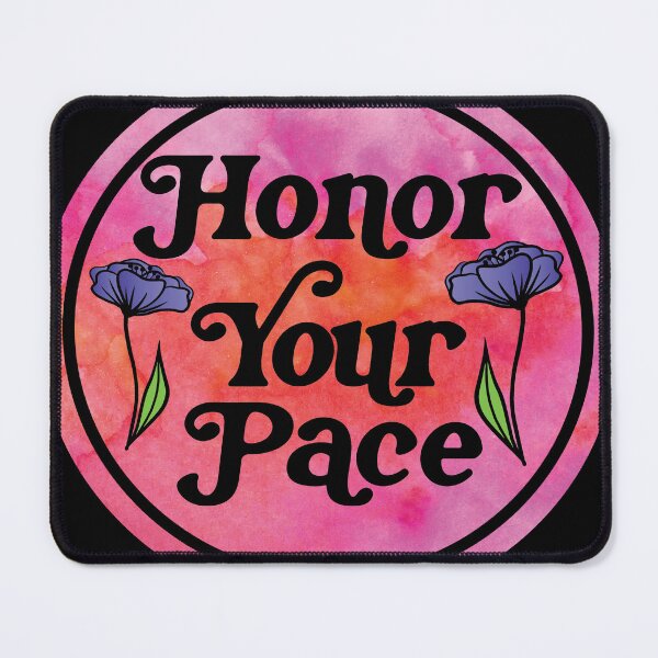 Item preview, Honor Your Pace designed and sold by Lezbo1986.