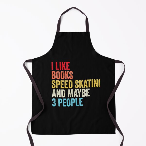 Item preview, I Like Books Speed Skating And Maybe Three People Shirt, Funny Cool Speed Skating Mens Womens girls Lovers Birthday Christmas Gift Shirt designed and sold by xlnv.