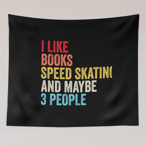 Item preview, I Like Books Speed Skating  And Maybe Three People Shirt, Funny Cool Speed Skating  Mens Womens girls Lovers Birthday Christmas Gift Shirt designed and sold by xlnv.
