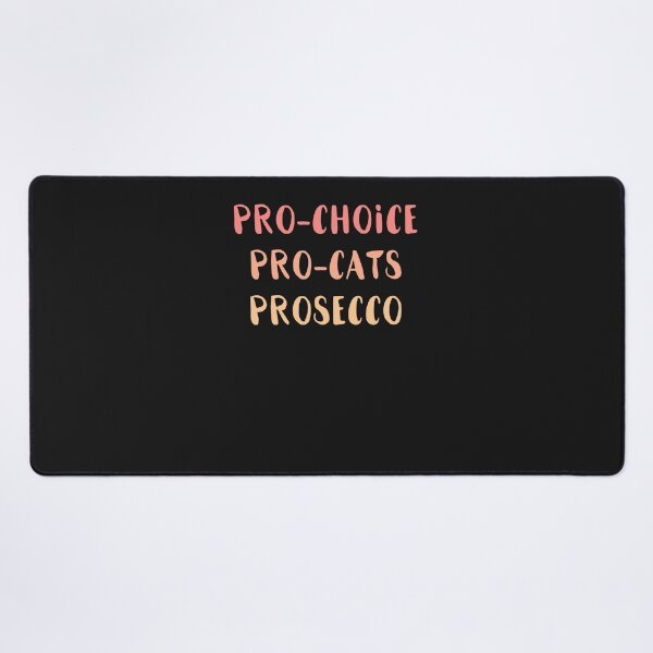 Item preview, Pro-Choice, Prosecco designed and sold by mcginndlchru.