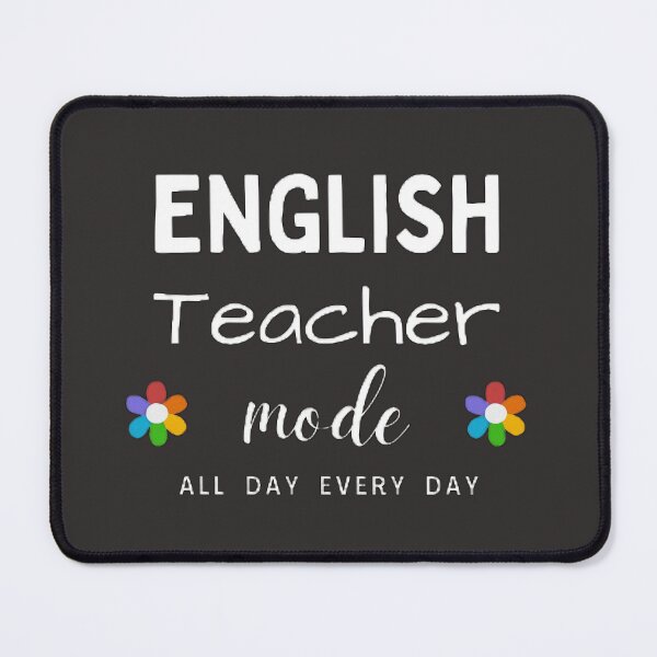 Item preview, English Teacher Mode All Day Every Day The Best Teacher Flowers Design designed and sold by BestTeacher.
