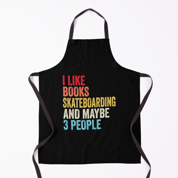 Item preview, I Like Books Skateboarding And Maybe Three People Shirt, Funny Cool Skateboarding Mens Womens girls Lovers Birthday Christmas Gift Shirt designed and sold by xlnv.