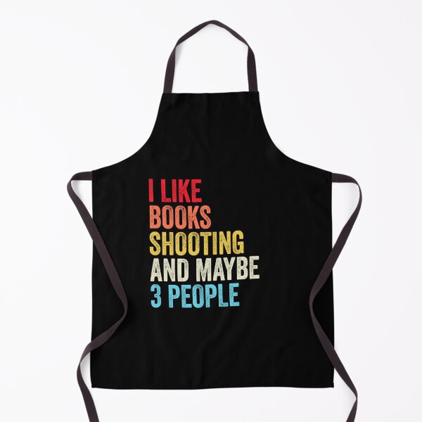 Item preview, I Like Books Shooting And Maybe Three People Shirt, Funny Cool Shooting Mens Womens girls Lovers Birthday Christmas Gift Shirt designed and sold by xlnv.