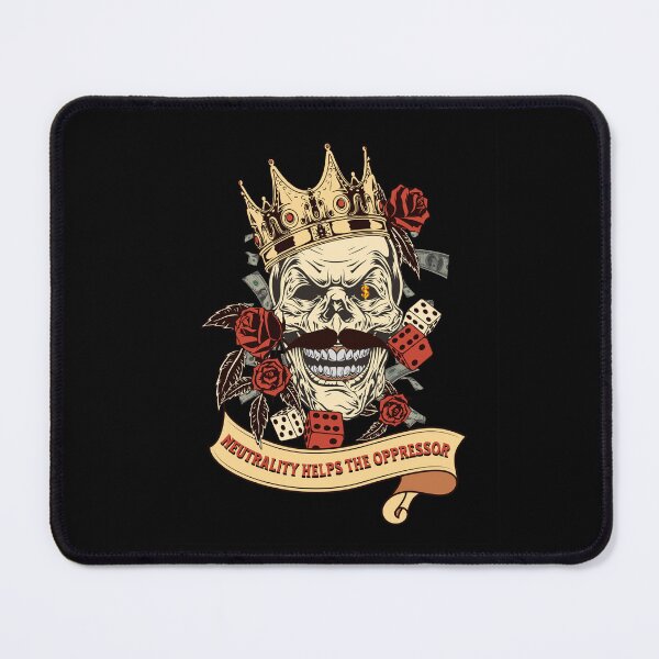 Item preview, Neutrality Helps the Oppressor designed and sold by Anchor & Thread.