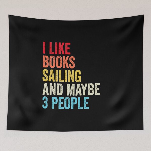 Item preview, I Like Books Sailing  And Maybe Three People Shirt, Funny Cool Sailing  Mens Womens girls Lovers Birthday Christmas Gift Shirt designed and sold by xlnv.