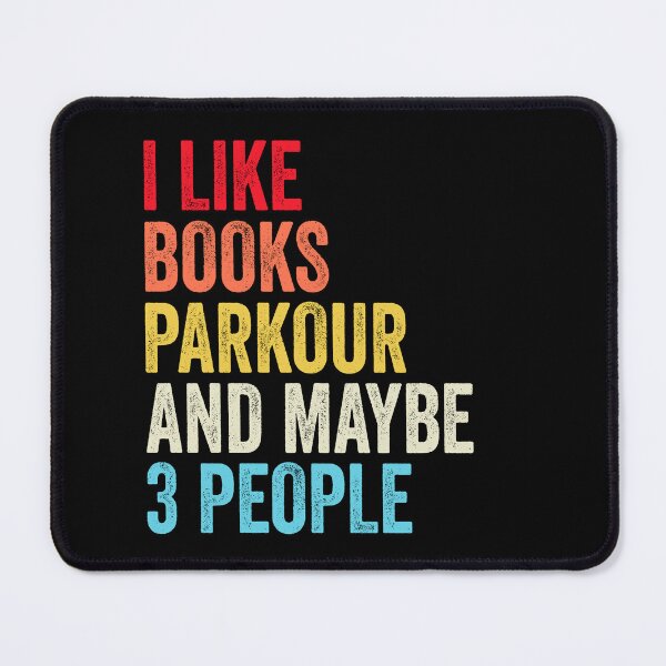 Item preview, I Like Books Parkour And Maybe Three People Shirt, Funny Cool Parkour Mens Womens girls Lovers Birthday Christmas Gift Shirt designed and sold by xlnv.