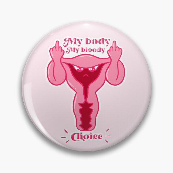Item preview, My body my Bloody Choice designed and sold by CharlieBourdeau.