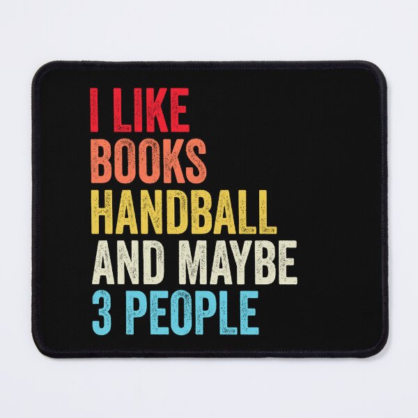 Item preview, I Like Books Handball And Maybe Three People Shirt, Funny Cool Handball Mens Womens girls Lovers Birthday Christmas Gift Shirt designed and sold by xlnv.