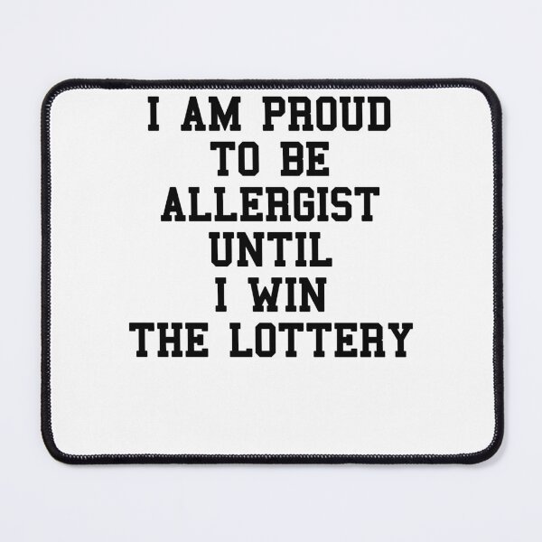 Item preview, Allergist Saying designed and sold by SydneyLoving.
