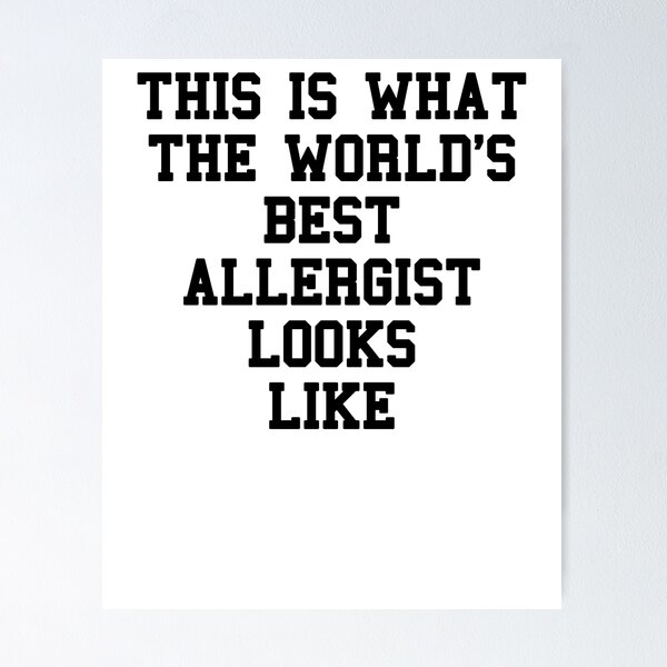 Item preview, Allergist Saying designed and sold by SydneyLoving.