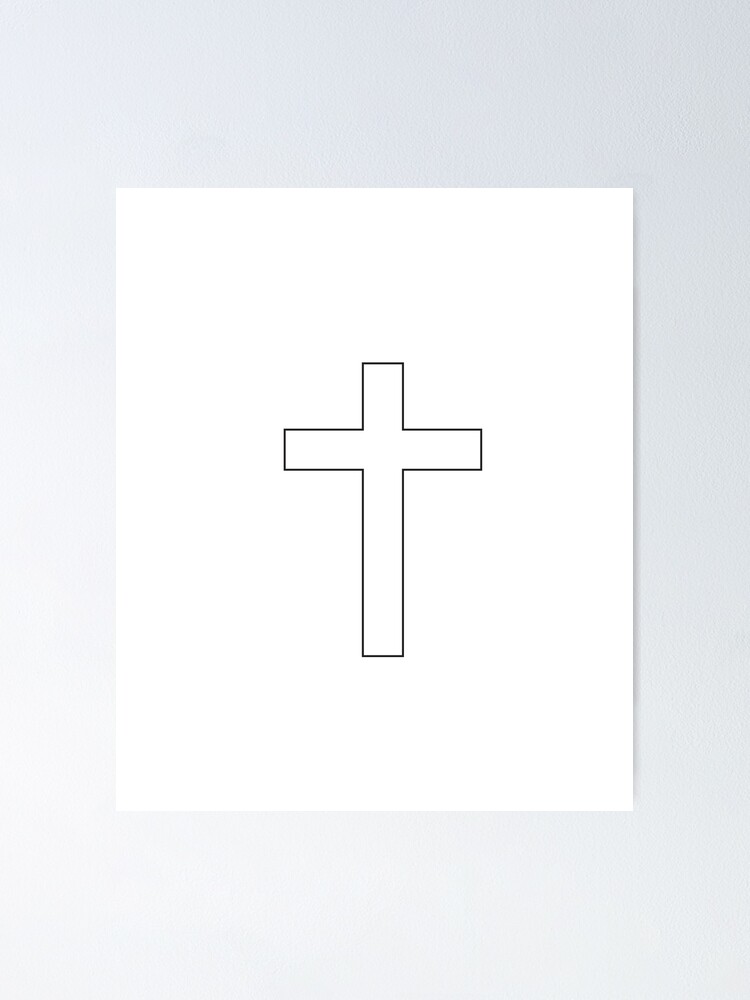 Black Cross Outline Simple Christian Cross Outline Poster For Sale   Fposter,small,wall Texture,product,750x1000 