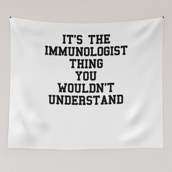 Item preview, Immunologist Doctor Saying designed and sold by SydneyLoving.