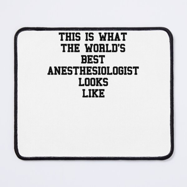 Item preview, Anesthesiologist Doctor Saying designed and sold by SydneyLoving.