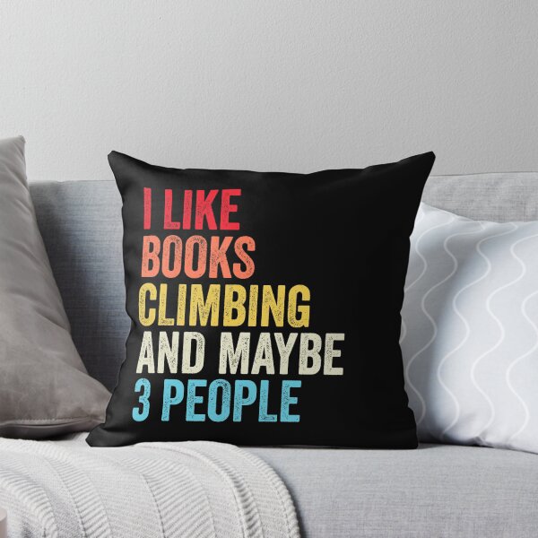 Item preview, I Like Books Climbing  And Maybe Three People Shirt, Funny Cool Climbing  Mens Womens girls Lovers Birthday Christmas Gift Shirt designed and sold by xlnv.