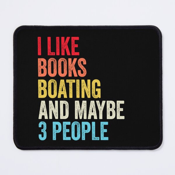 Item preview, I Like Books Boating  And Maybe Three People Shirt, Funny Cool Boating  Mens Womens girls Lovers Birthday Christmas Gift Shirt designed and sold by xlnv.