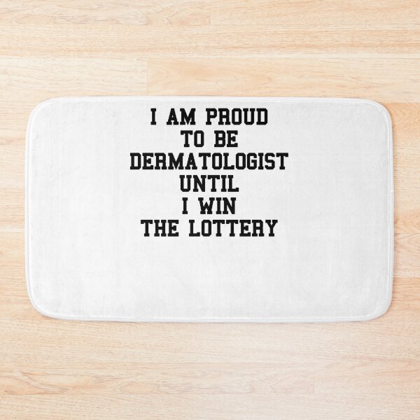 Item preview, Dermatologist Saying designed and sold by SydneyLoving.