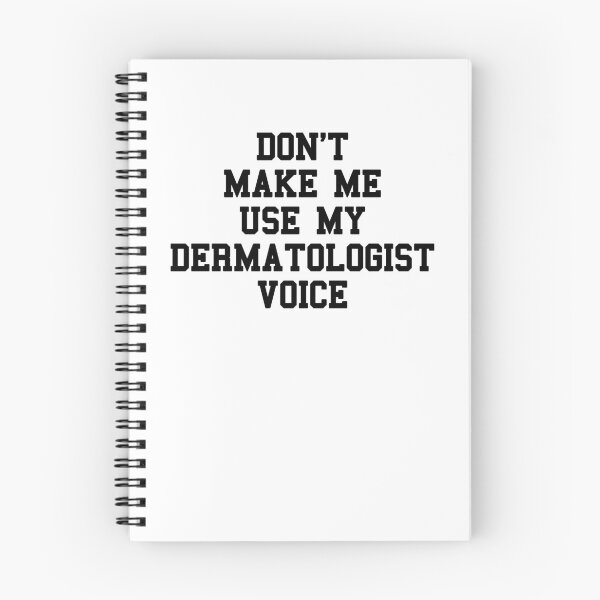 Item preview, Dermatologist Saying designed and sold by SydneyLoving.