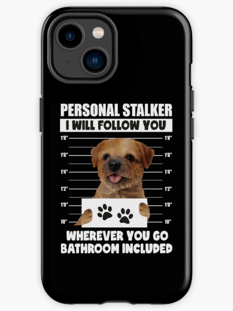 Funny Norfolk Terrier Puppy Sayings Personal Stalker Dog Border