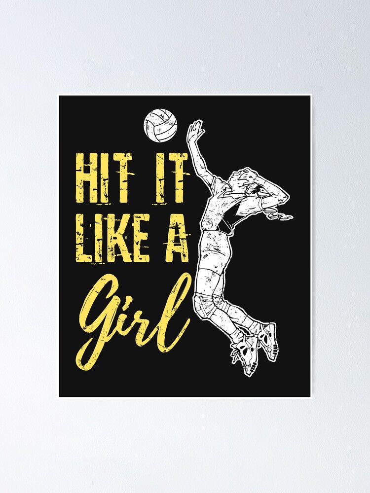 "Hit It Like a Girl Volleyball Player Teen Girls" Poster for Sale by