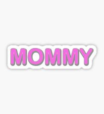 MOMMY Sticker