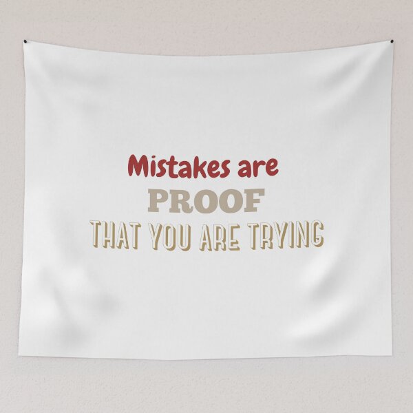 Item preview, Mistakes are Proof That You are Trying designed and sold by CreeDesigns723.