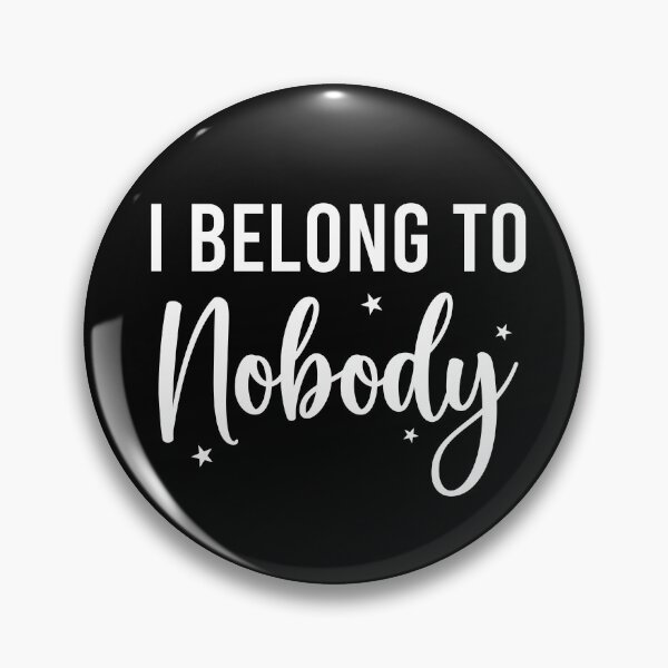 Item preview, Belong To Nobody designed and sold by CataRedBubble.
