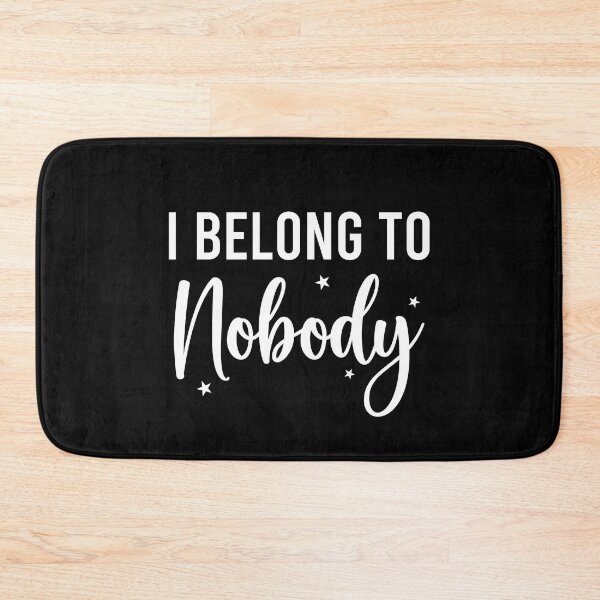 Item preview, Belong To Nobody designed and sold by CataRedBubble.