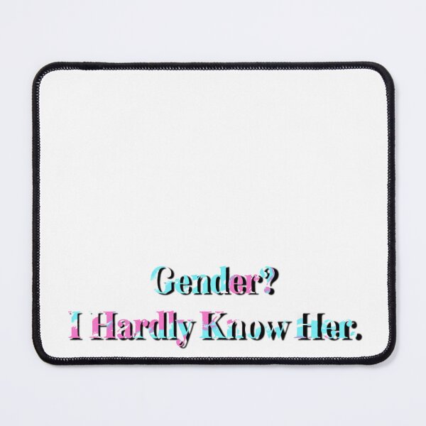 Item preview, Gender? I Hardly Know Her. Trans Colors designed and sold by Zeons-Art.