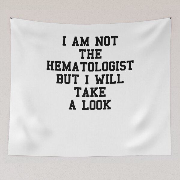 Item preview, Hematologist Saying designed and sold by SydneyLoving.