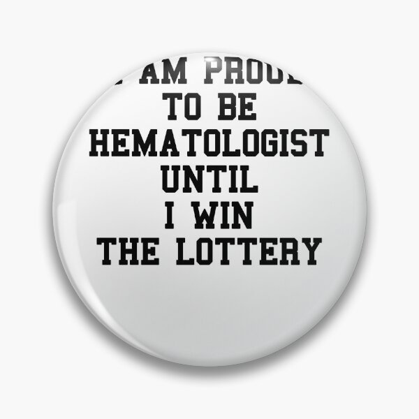 Item preview, Hematologist Saying designed and sold by SydneyLoving.