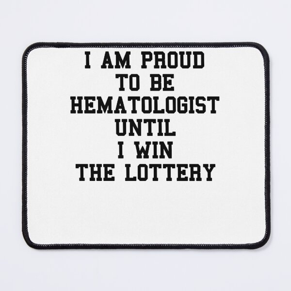 Item preview, Hematologist Saying designed and sold by SydneyLoving.