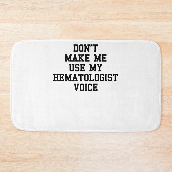 Item preview, Hematologist Saying designed and sold by SydneyLoving.