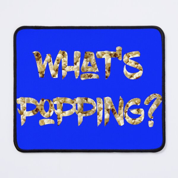 Item preview, What's Popping? designed and sold by BlazeBelushi.