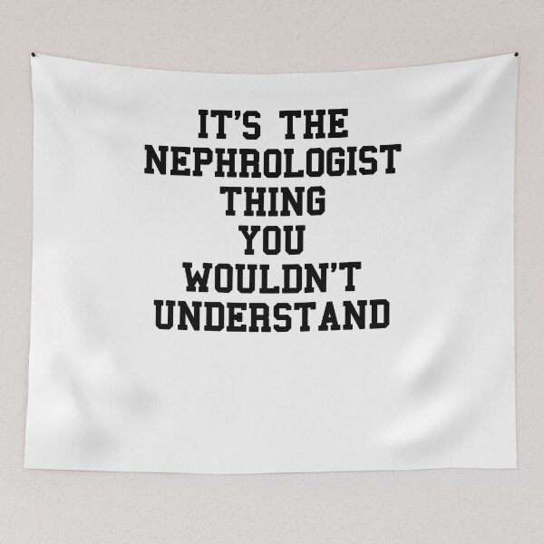 Item preview, Nephrologist Saying designed and sold by SydneyLoving.