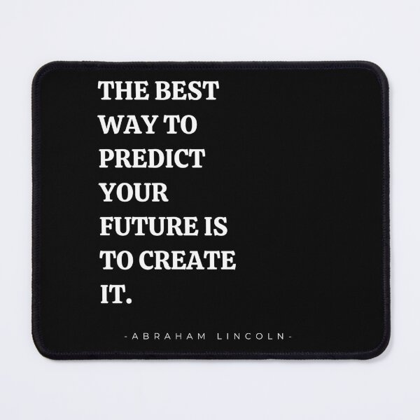 Item preview, The Best way to predict your future is to create it designed and sold by IndegoCarlton.