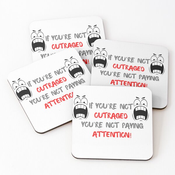 Item preview, If you're not outraged you're not paying attention designed and sold by CreeDesigns723.