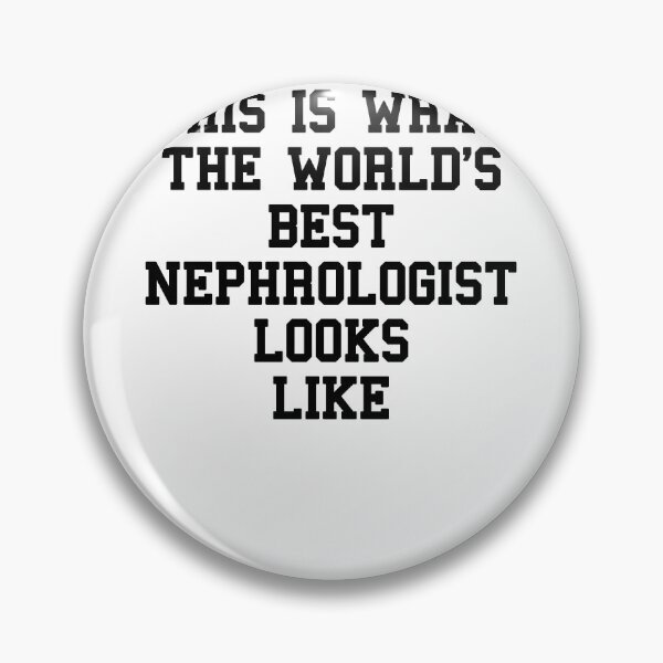 Item preview, Nephrologist Saying designed and sold by SydneyLoving.
