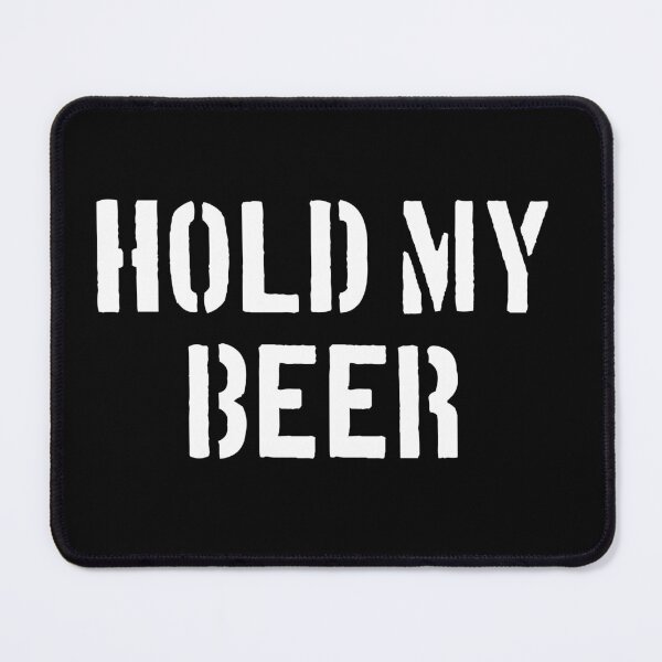 Item preview, Hold My Beer designed and sold by barrelroll909.