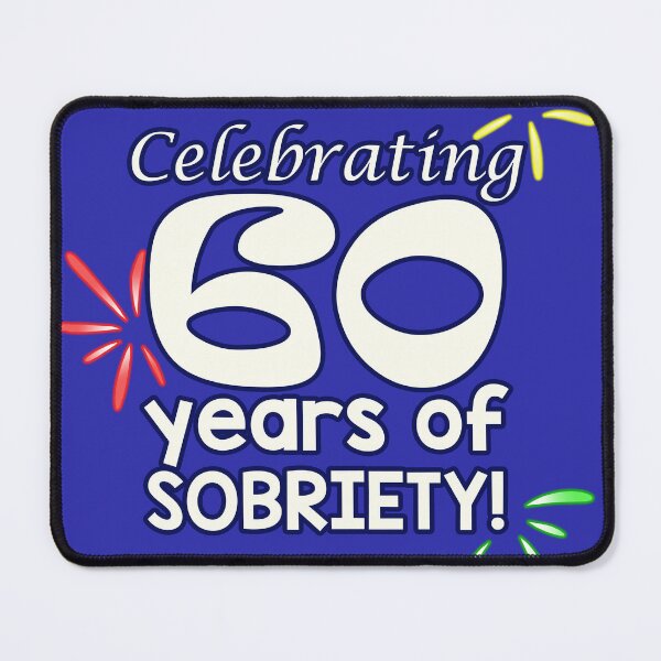 Item preview, Celebrating 60 Years of SOBRIETY! designed and sold by RainytaleStudio.