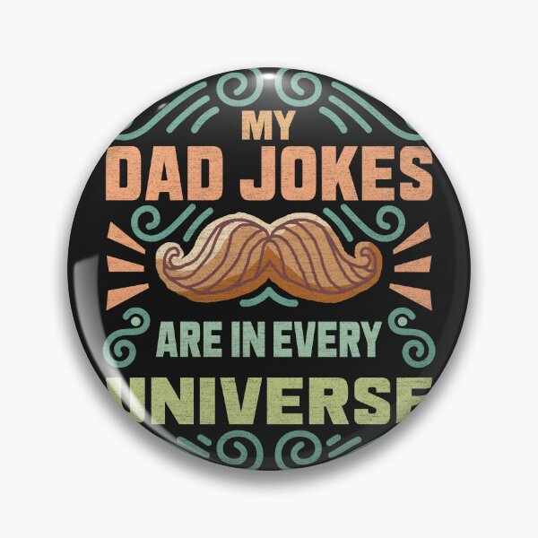 Item preview, My Dad Jokes Are In Every Universe - Funny Gaming Quote designed and sold by VichallanStudio.