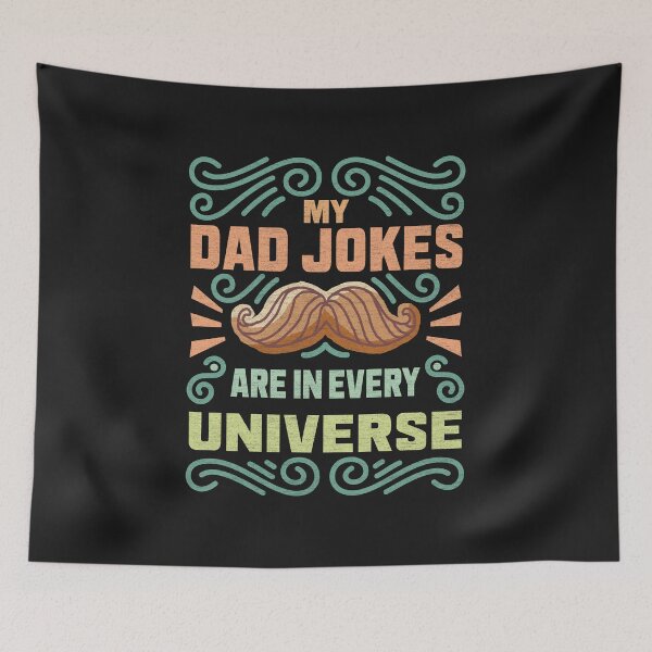 Item preview, My Dad Jokes Are In Every Universe - Funny Gaming Quote designed and sold by VichallanStudio.