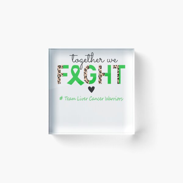 Item preview, Liver Cancer Awareness Together We Fight Team Liver Cancer Warriors designed and sold by whlrcheryl.