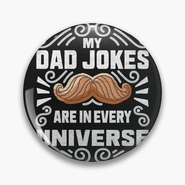 Item preview, My Dad Jokes Are In Every Universe - Funny Gaming Quote designed and sold by VichallanStudio.