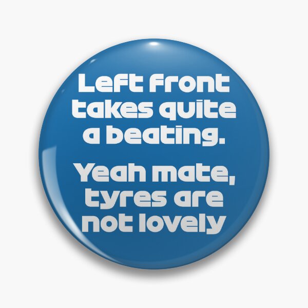 Item preview, VER. Tyres Are Not Lovely - Best Team Radio British 2022 GP (Blue BG) designed and sold by FilipeFerreira.