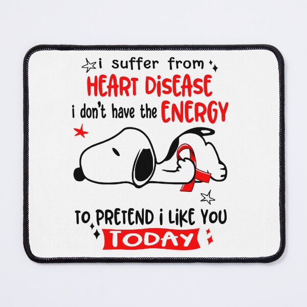 Item preview, I Suffer From Heart Disease I Do Not Have The Energy To Pretend I Like You Today designed and sold by Wlsnpeggy.