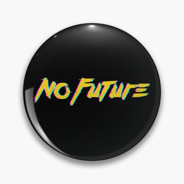 Item preview, No Future Cyberpunk designed and sold by HighStakes.
