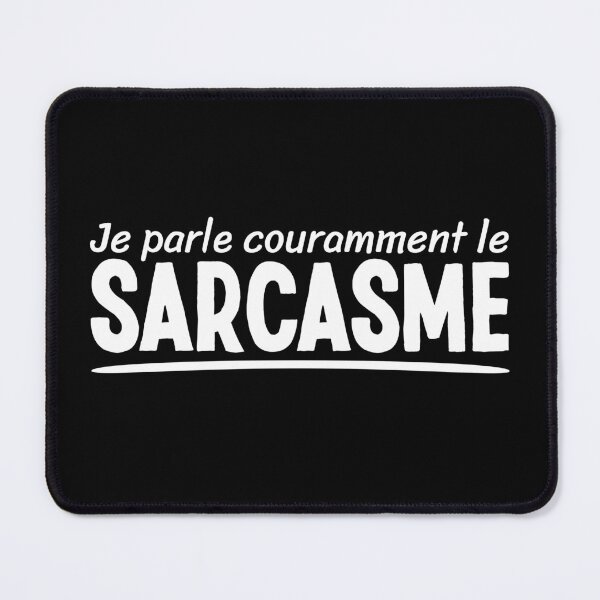 Item preview, Je Parle Couramment Le Sarcasme Sarcastic Person Humor designed and sold by Team150Designz.