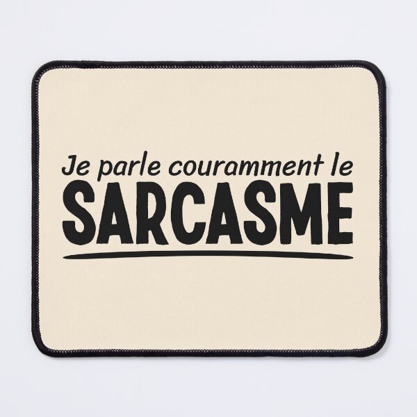 Item preview, Je Parle Couramment Le Sarcasme Sarcastic Person Humor designed and sold by Team150Designz.