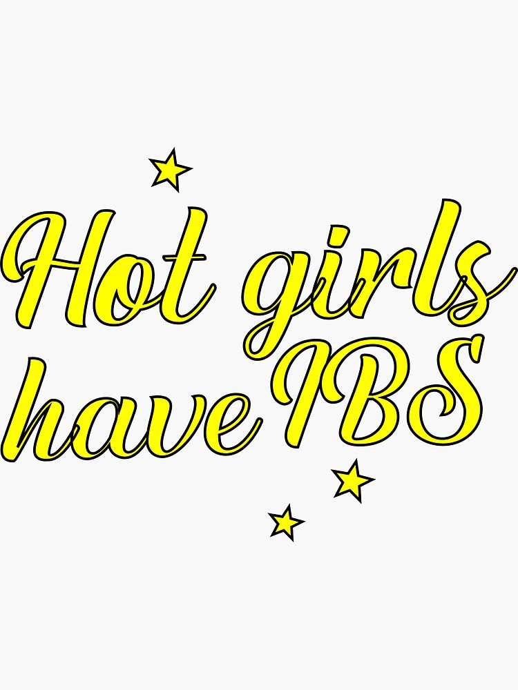 Hot Girls Have Ibs Sticker For Sale By Secretra Redbubble 7678