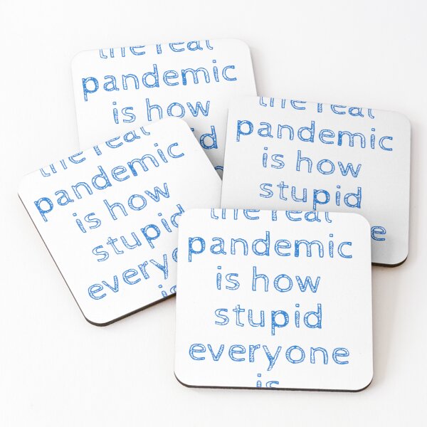 Item preview, the real pandemic is how stupid everyone is  designed and sold by byrne-ma.